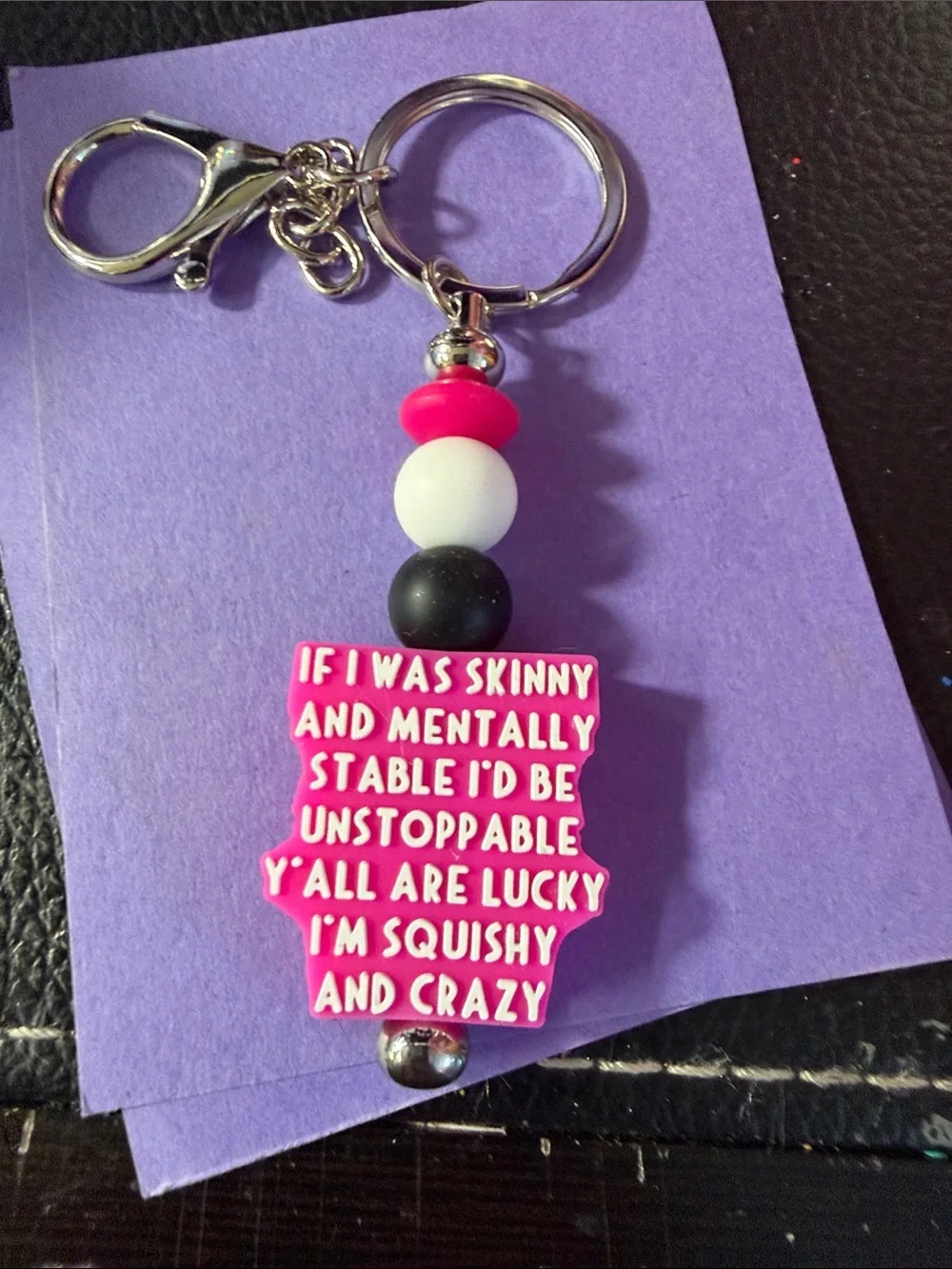 Pink Silicone Statement Keychain - Funny Quote